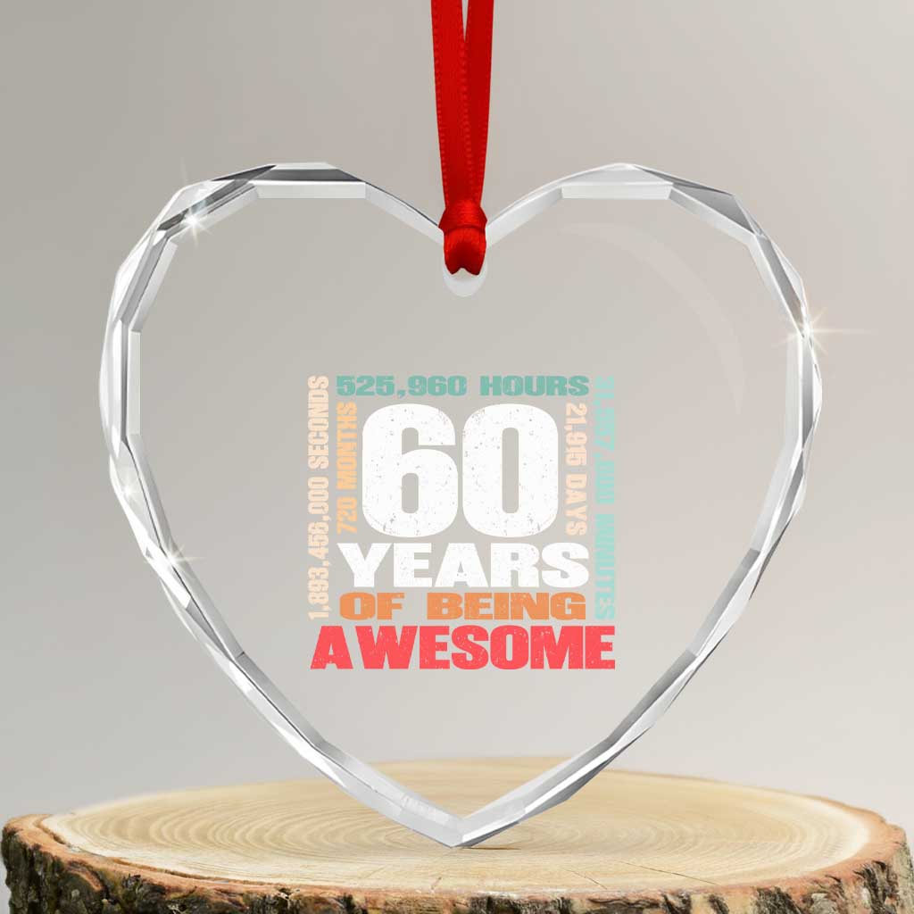 Retro 60 Years Of Being Awesome Heart Crystal Glass Ornament 60th Birthday Gift Idea TS12 Transparent Glass 3'' Heart Print Your Wear