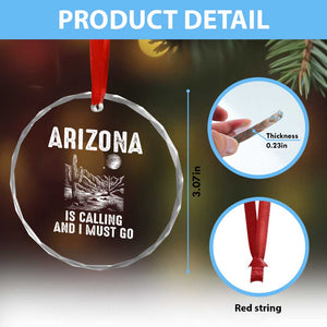 Retro Arizona Is Calling And I Must Go Graphic Crystal Glass Ornament Outdoor Desert Cactus Mountain Travel Souvenir