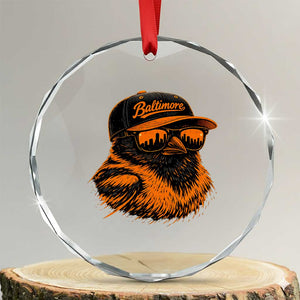 Retro Baltimore Crystal Glass Ornament City Pride Oriole With Sunglasses TS10 Transparent Glass 3'' Circle Print Your Wear