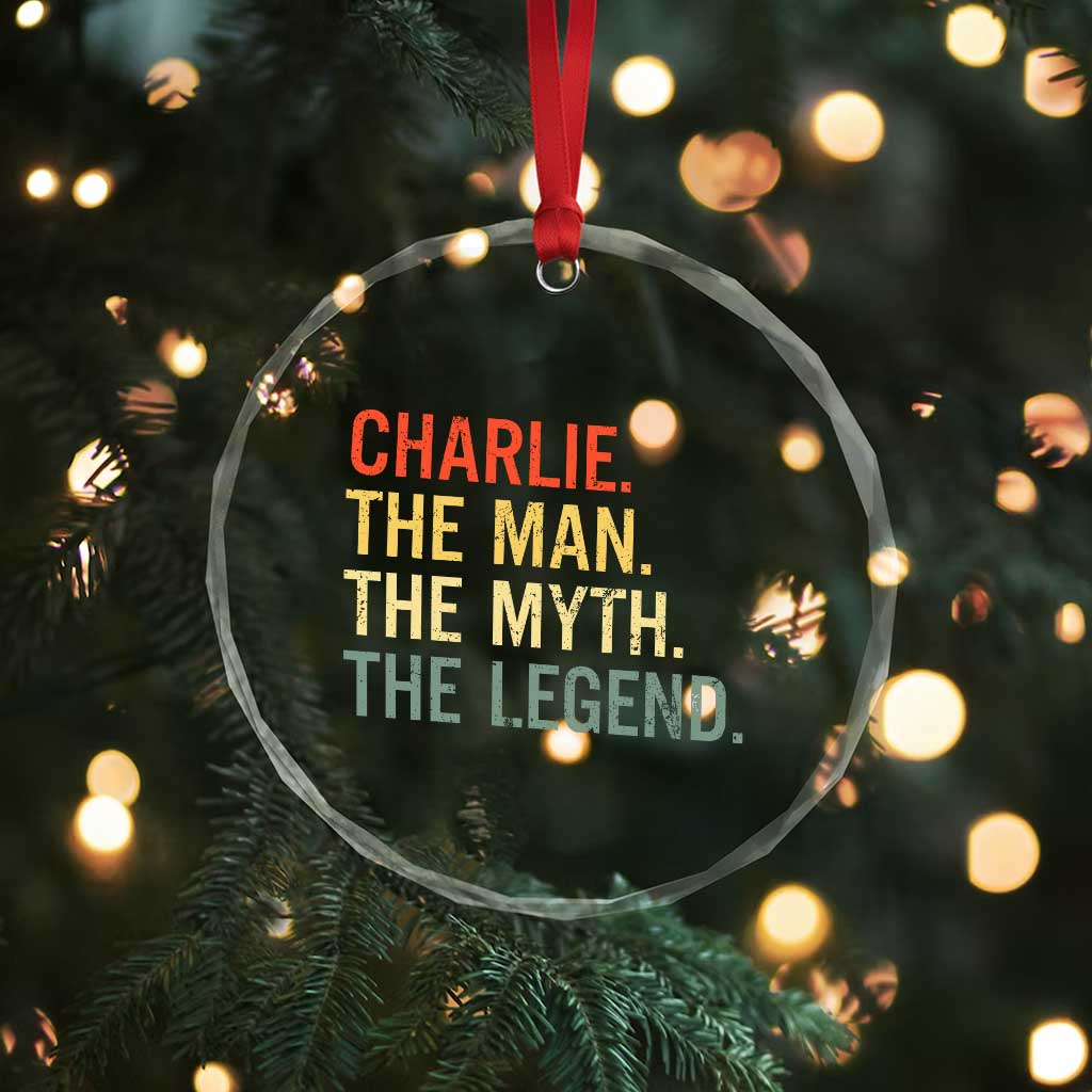 Retro Charlie The Man The Myth The Legend Crystal Glass Ornament TS10 Print Your Wear