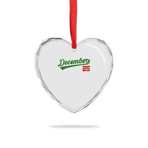 Retro Christmas December 25 Heart Crystal Glass Ornament Retro Vintage Script Holiday Trip TS10 Print Your Wear