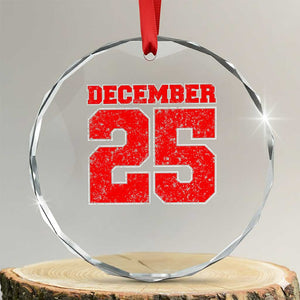 Retro December 25 Christmas Crystal Glass Ornament Vintage Holiday TS10 Transparent Glass 3'' Circle Print Your Wear