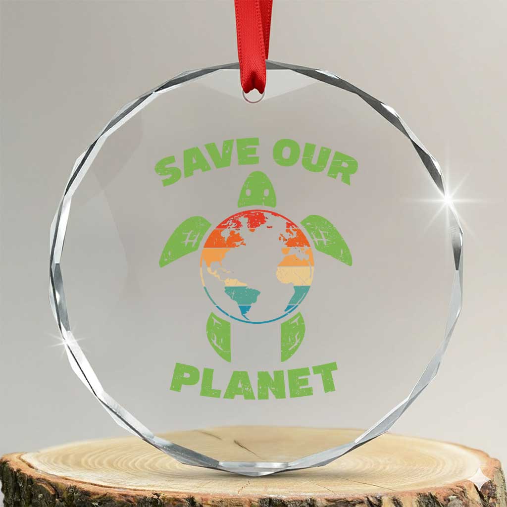 Retro Earth Day Crystal Glass Ornament Save Our Planet Sea Turtle Recycle Ocean Environment TS10 Transparent Glass 3'' Circle Print Your Wear
