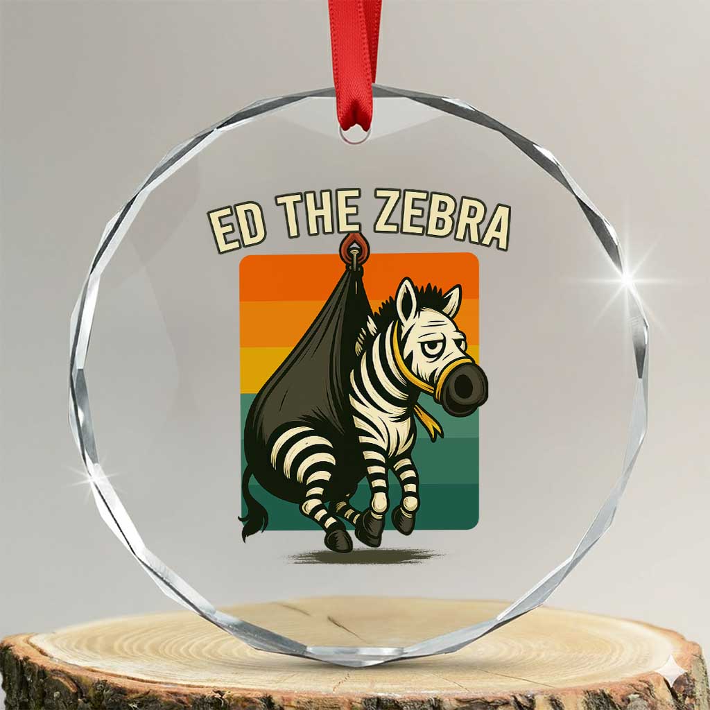 Retro Ed the Zebra Meme Crystal Glass Ornament Funny Viral Escape Animal TS02 Transparent Glass 3'' Circle Print Your Wear