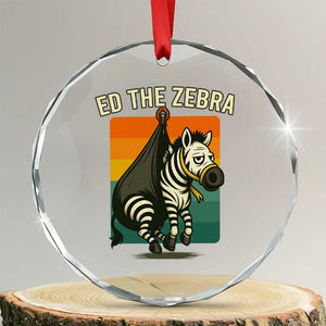 Retro Ed the Zebra Meme Crystal Glass Ornament Funny Viral Escape Animal TS02 Transparent Glass 3'' Circle Print Your Wear