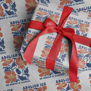 Retro Floral Protest Abolish Ice Wrapping Paper Roll No Human is Illegal Peaceful Pro-Immigrant TS02 White Print Your Wear