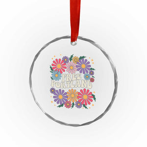 Retro Groovy Free Portland Crystal Glass Ornament Oregon Freedom Fighter Peaceful Hippie 70s Style TS02 Print Your Wear