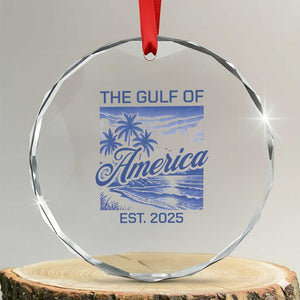 Retro Gulf Of USA Crystal Glass Ornament America Est 2025 American Flag TS02 Transparent Glass 3'' Circle Print Your Wear