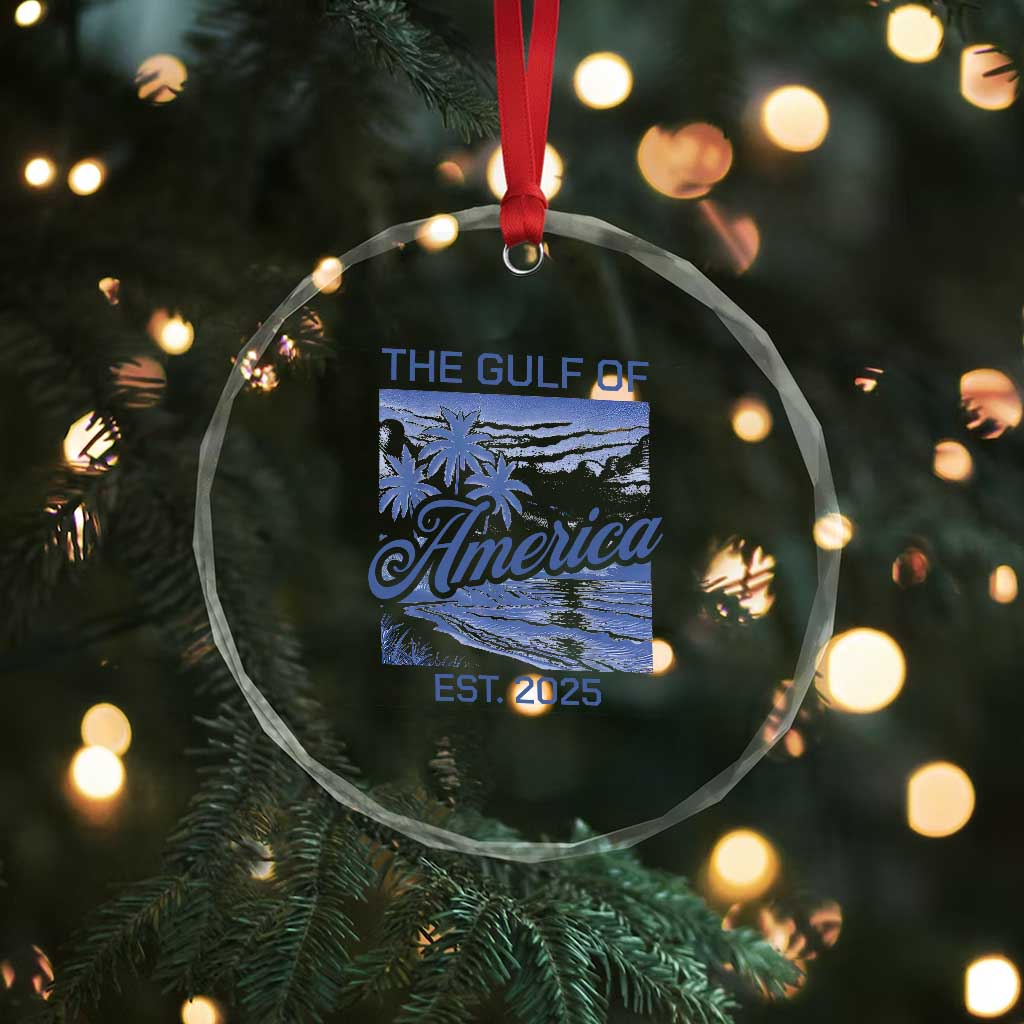 Retro Gulf Of USA Crystal Glass Ornament America Est 2025 American Flag TS02 Print Your Wear