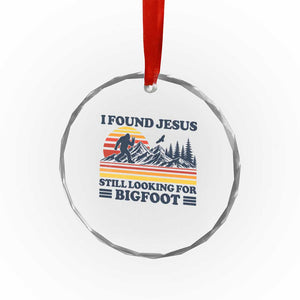 Retro I Found Jesus Still Looking For Bigfoot Crystal Glass Ornament Funny Sasquatch Bigfoot Believer Christian Humor TS10 Print Your Wear