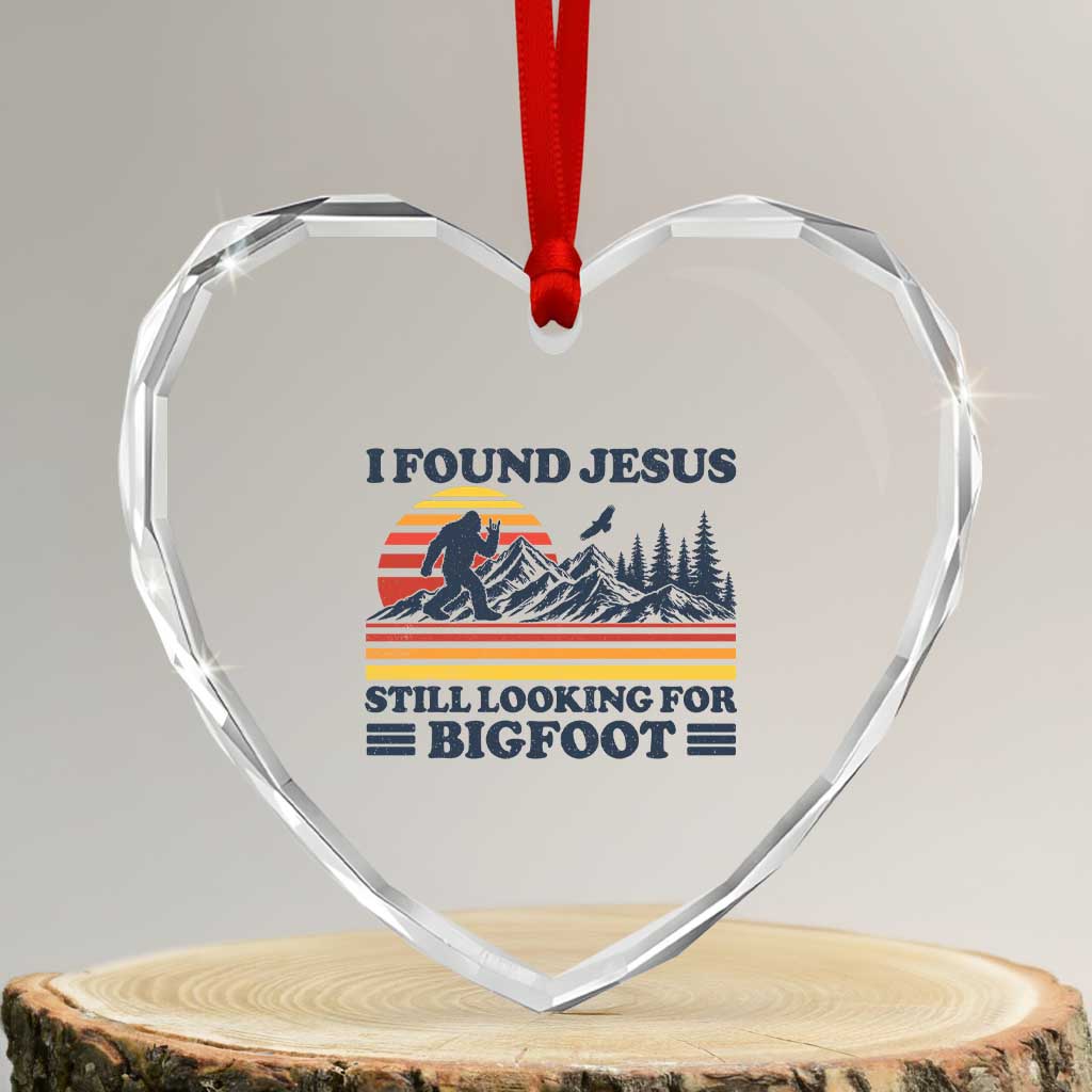 Retro I Found Jesus Still Looking For Bigfoot Heart Crystal Glass Ornament Funny Sasquatch Bigfoot Believer Christian Humor TS10 Transparent Glass 3'' Heart Print Your Wear