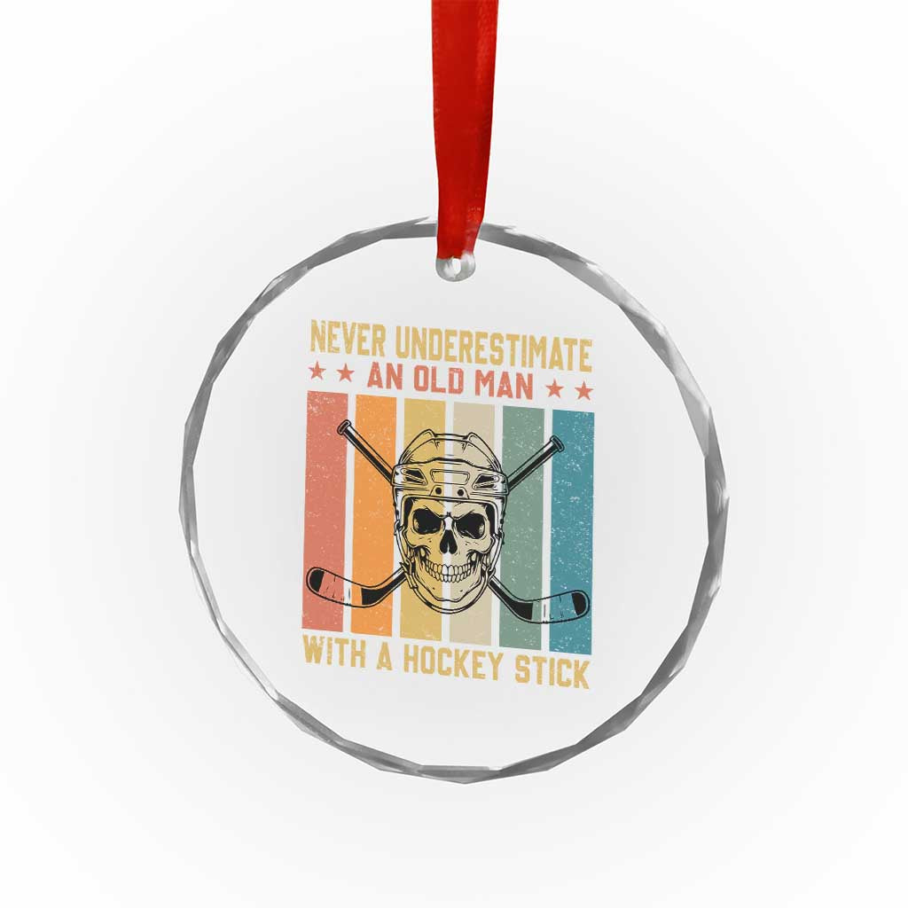 Retro Ice Hockey Player Crystal Glass Ornament Funny Never Underestimate An Old Man TS12 Print Your Wear