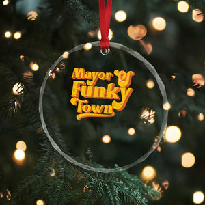 Retro Mayor of Funky Town Crystal Glass Ornament Funny Vintage 70s Disco Party TS10 Print Your Wear