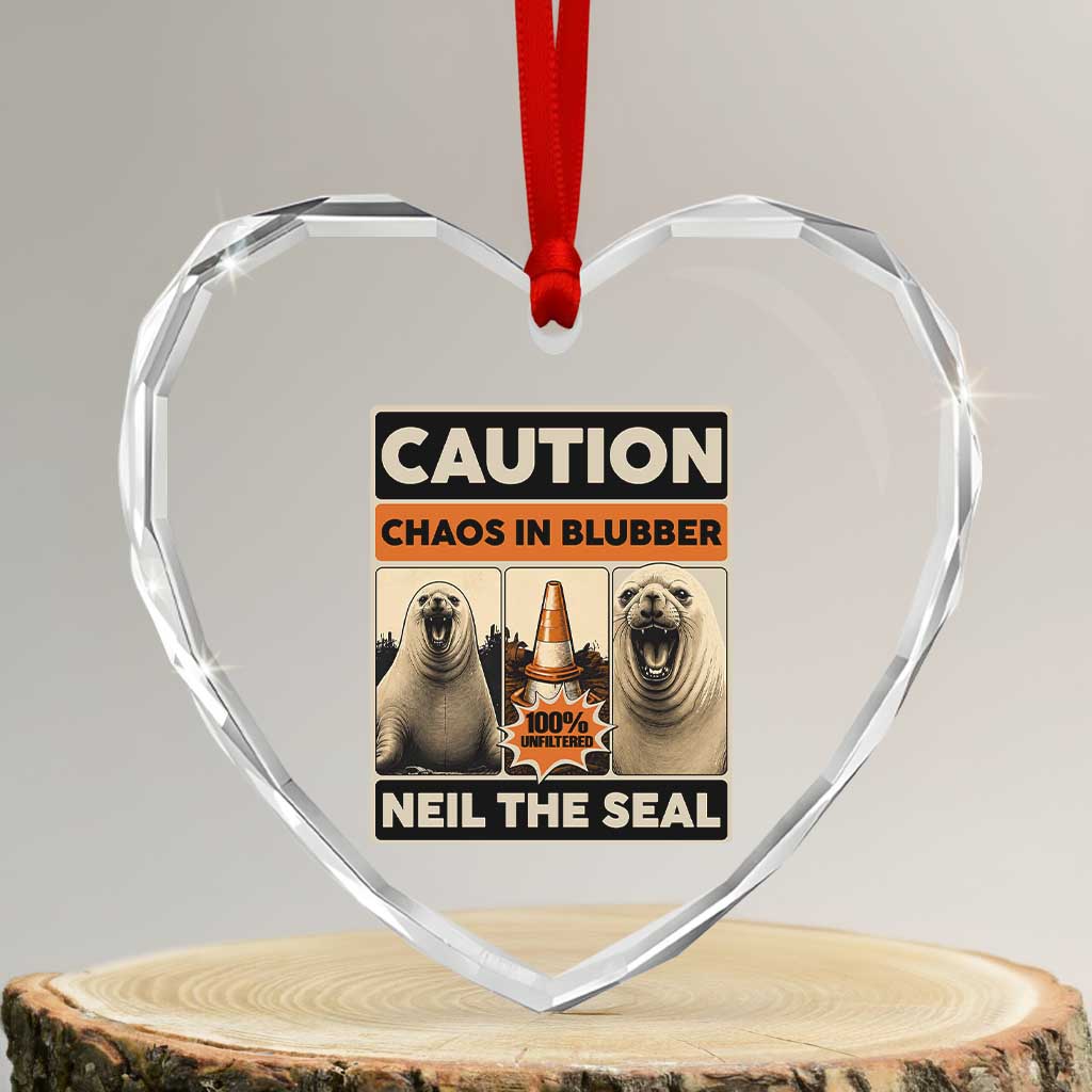 Retro Neil the Seal Caution Chaos in Blubber Heart Crystal Glass Ornament Funny Viral Chaotic Elephant Seal Traffic Cone Meme TS02 Transparent Glass 3'' Heart Print Your Wear