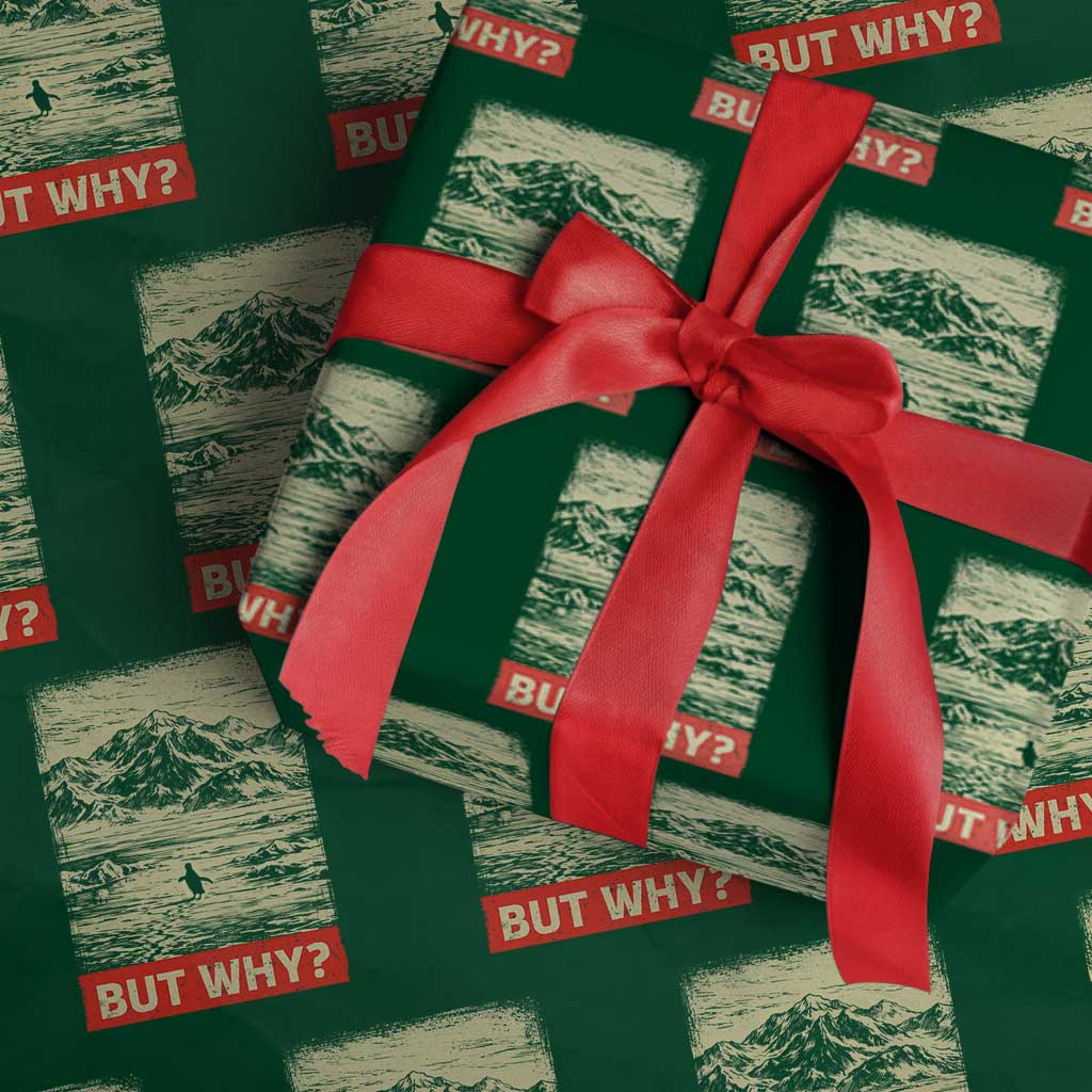 Retro Nihilist Penguin But Why Meme Wrapping Paper Roll Distressed Existential Moody Vintage Quiet Thinkers TS02 Green Print Your Wear