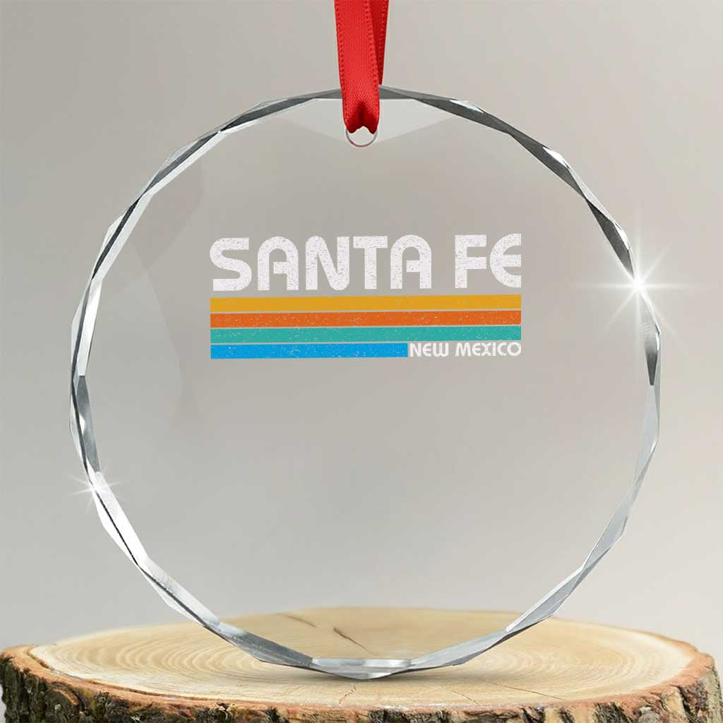 Retro Santa Fe New Mexico Distressed Souvenir Crystal Glass Ornament TS14 Transparent Glass 3'' Circle Print Your Wear