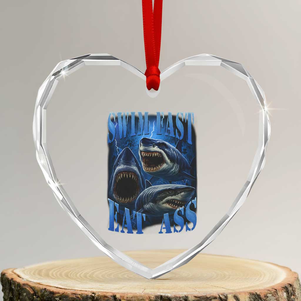 Retro Sharks Heart Crystal Glass Ornament Swim Fast Eat Ass Vintage 90s Bootleg Graphic TS10 Transparent Glass 3'' Heart Print Your Wear