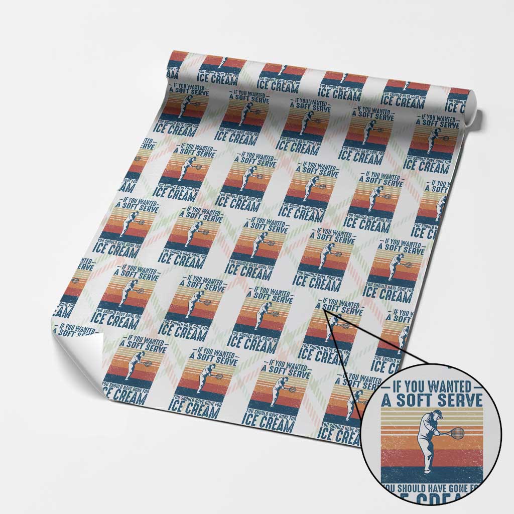 Retro Tennis Player Gift Wrapping Paper Roll If You Wanted Soft Serve Gone For Ice Cream TS12 Christmas Plaid Print Your Wear
