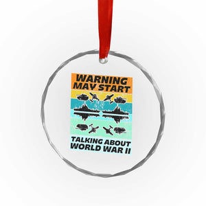 Retro World War 2 Memorabilia Crystal Glass Ornament May Start Talking About WWII WW2 Gear TS02 Print Your Wear