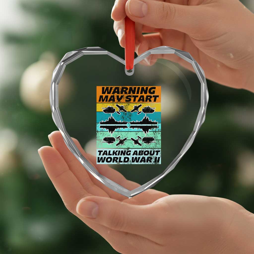Retro World War 2 Memorabilia Heart Crystal Glass Ornament May Start Talking About WWII WW2 Gear TS02 Print Your Wear