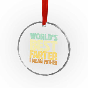 Retro World's Best Farter I Mean Father Crystal Glass Ornament Gag Gift Birthday Husband Dad Fathers Day TS10 Print Your Wear
