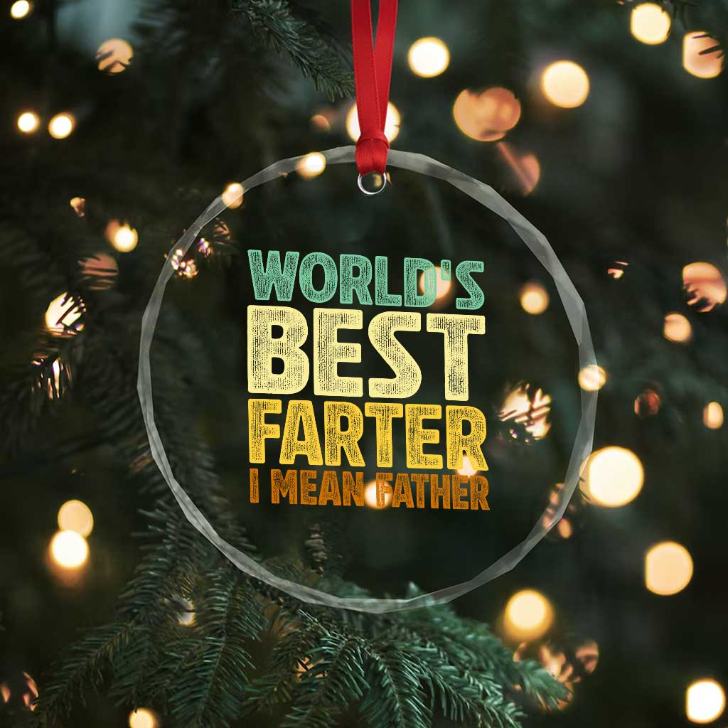 Retro World's Best Farter I Mean Father Crystal Glass Ornament Gag Gift Birthday Husband Dad Fathers Day TS10 Print Your Wear