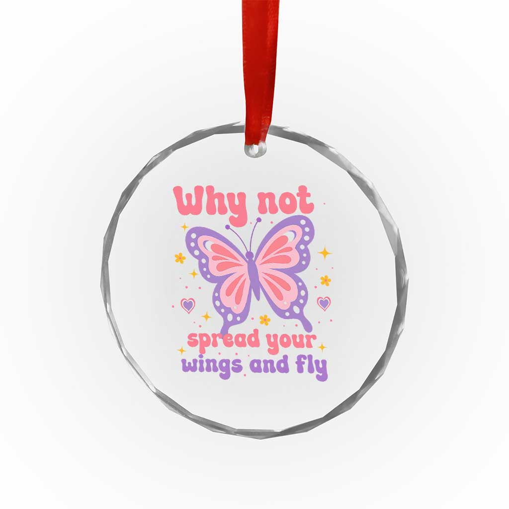 Retro Y2K Groovy Pink Butterfly Inspirational Crystal Glass Ornament Why Not Spread Your Wings And Fly Female Empowerment