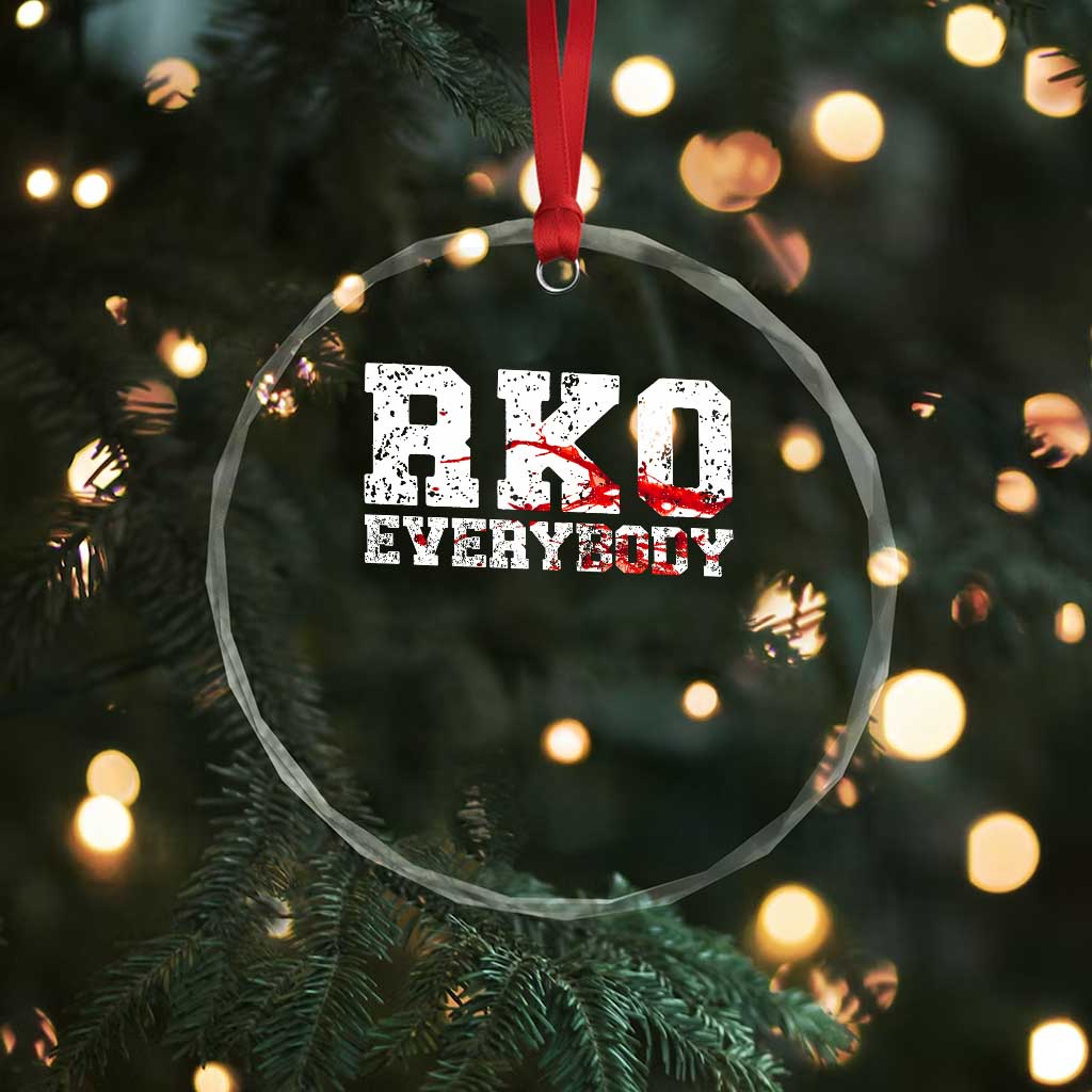 RKO Everybody Blood Crystal Glass Ornament TS10 Print Your Wear
