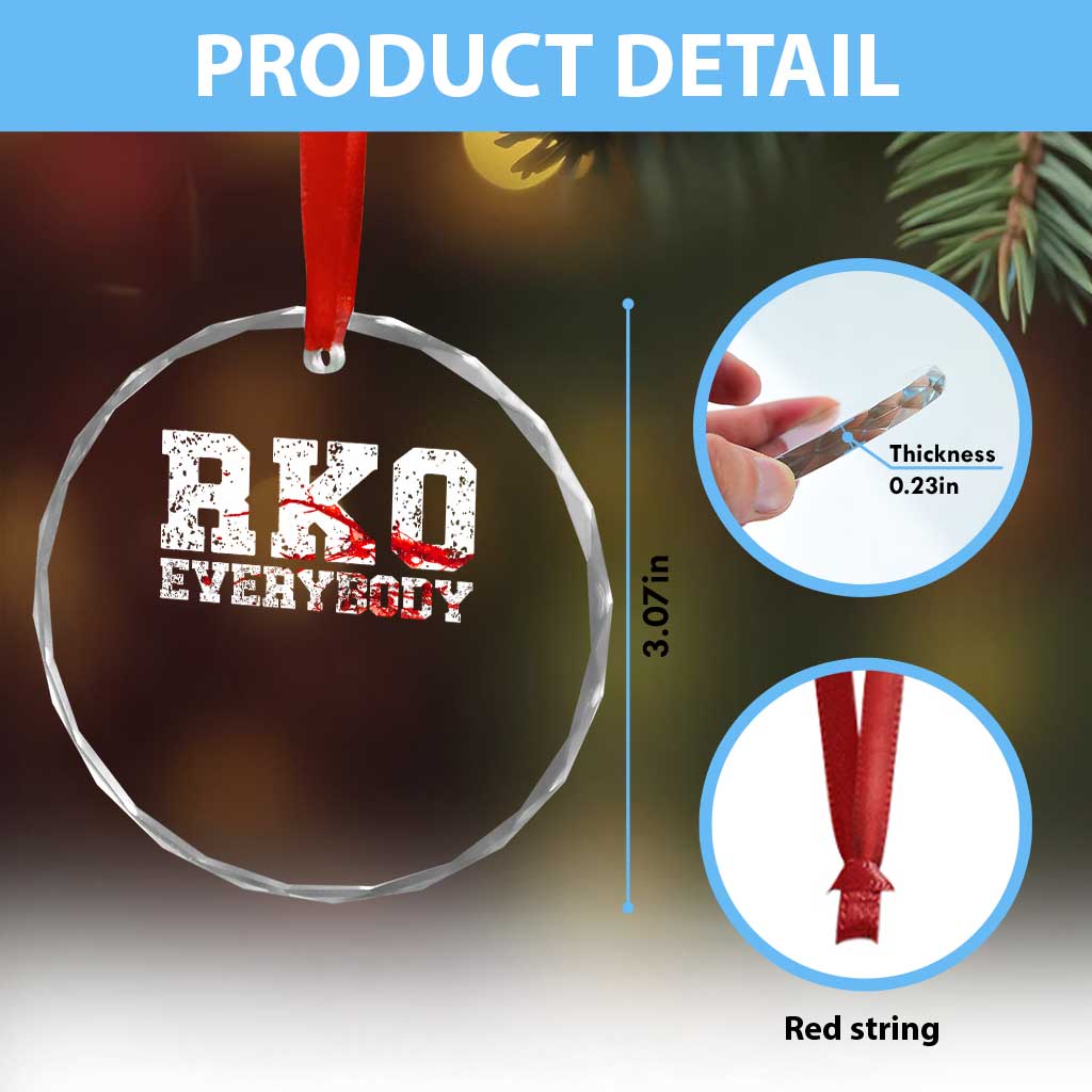 RKO Everybody Blood Crystal Glass Ornament TS10 Print Your Wear