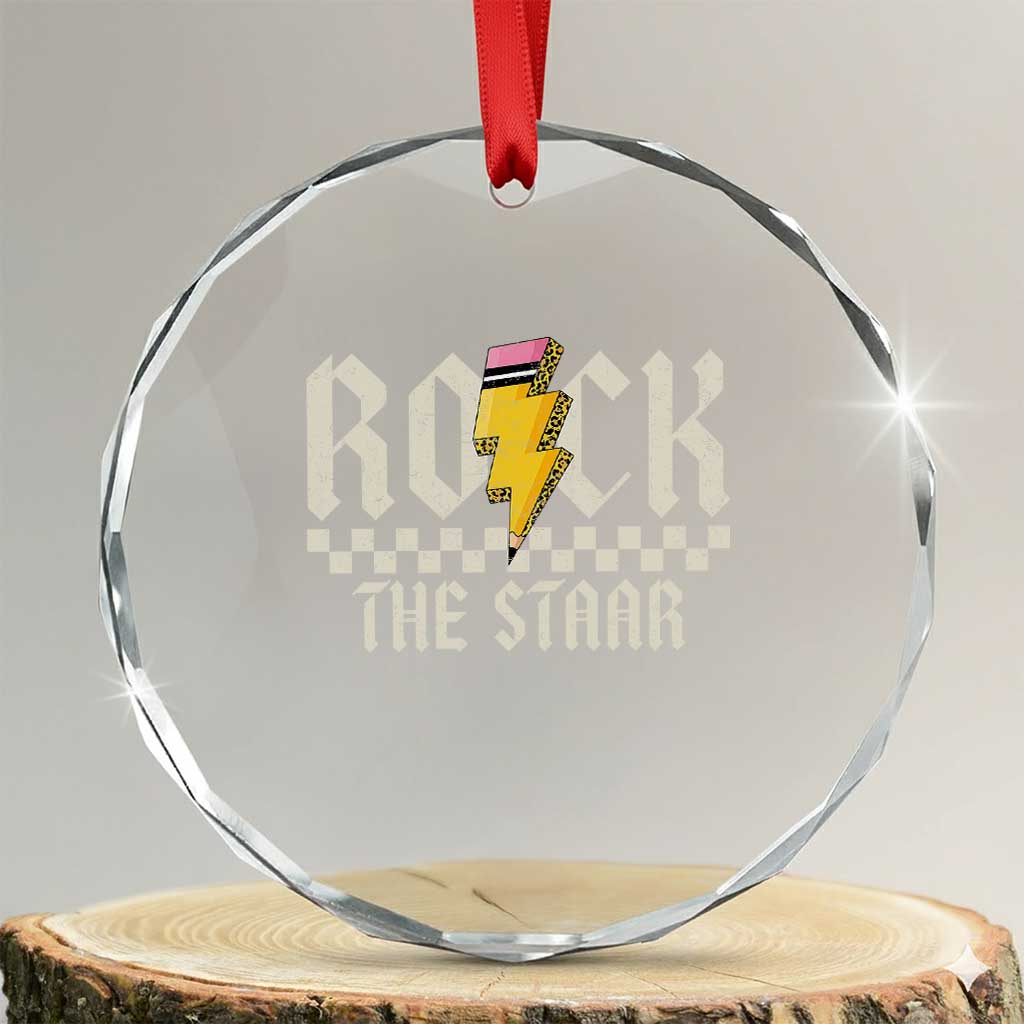 Rock The STAAR Day Crystal Glass Ornament Texas Teacher Student Motivational Testing TS02 Transparent Glass 3'' Circle Print Your Wear
