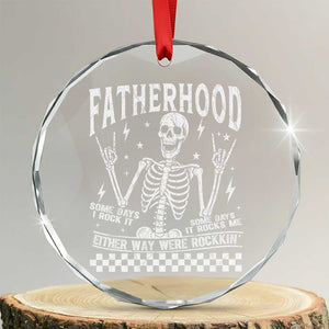 Rockin' Fatherhood Skeleton Crystal Glass Ornament Funny Dad Life Quote Gift for Fathers Day TS02 Transparent Glass 3'' Circle Print Your Wear