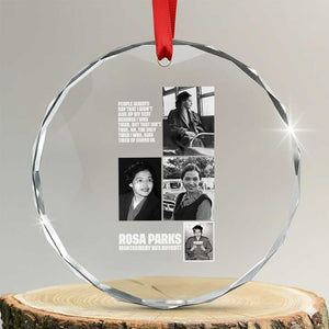 Rosa Parks Crystal Glass Ornament Strong Black Woman Leader TS12 Transparent Glass 3'' Circle Print Your Wear