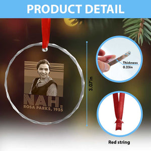 Rosa Parks Quote Crystal Glass Ornament Nah 1955 Melanin Black History Month TS11 Print Your Wear