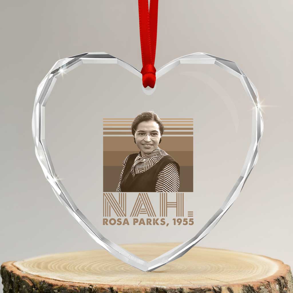 Rosa Parks Quote Heart Crystal Glass Ornament Nah 1955 Melanin Black History Month TS11 Transparent Glass 3'' Heart Print Your Wear