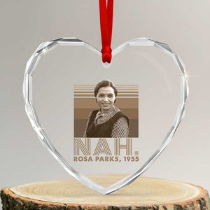 Rosa Parks Quote Heart Crystal Glass Ornament Nah 1955 Melanin Black History Month TS11 Transparent Glass 3'' Heart Print Your Wear