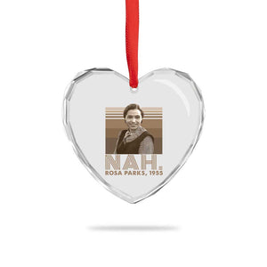 Rosa Parks Quote Heart Crystal Glass Ornament Nah 1955 Melanin Black History Month TS11 Print Your Wear