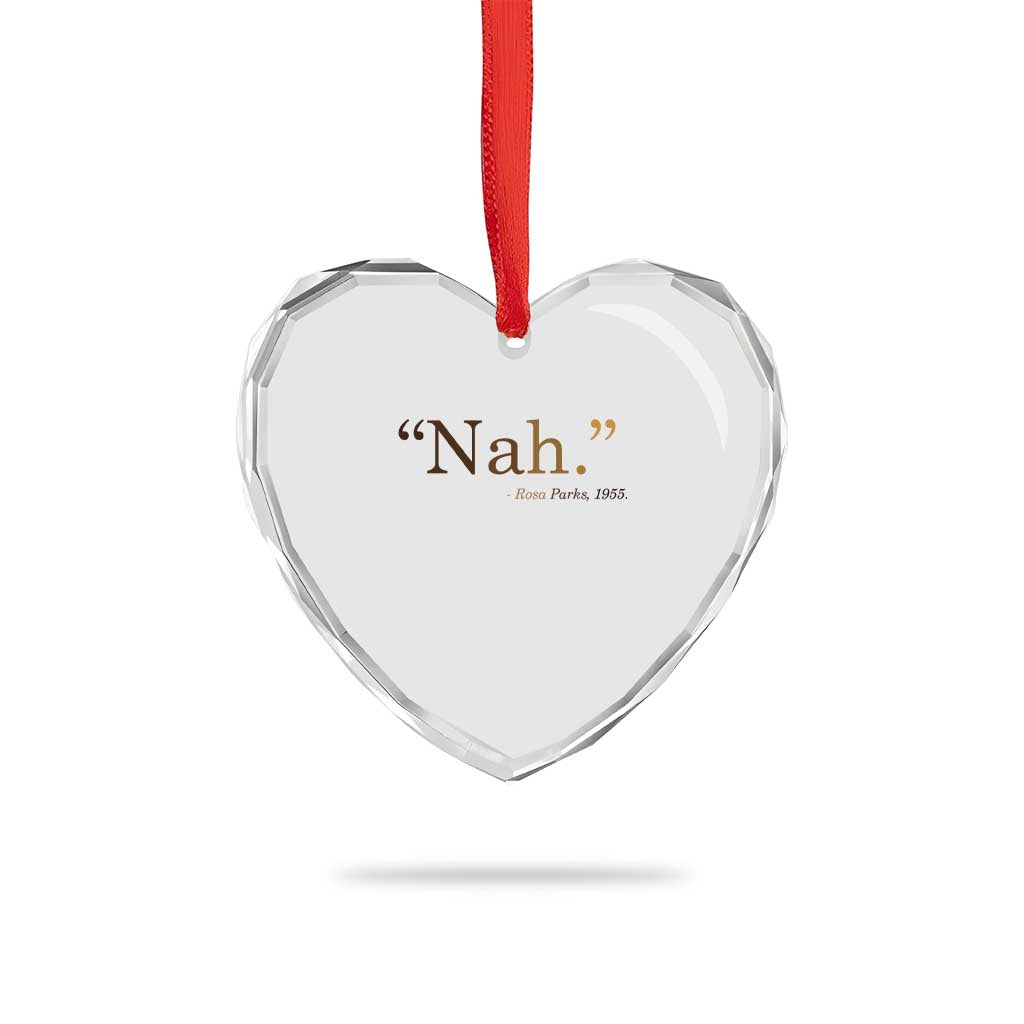 Rosa Parks Quote Heart Crystal Glass Ornament Nah 1955 Melanin Black Movement Protest TS11 Print Your Wear