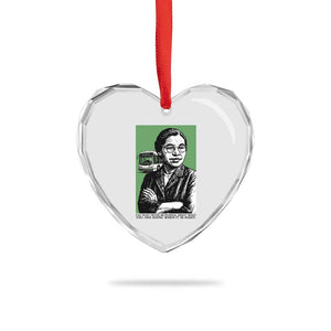 Rosa Parks Quote Heart Crystal Glass Ornament Never Be Fearful When It Is Right TS12 Print Your Wear
