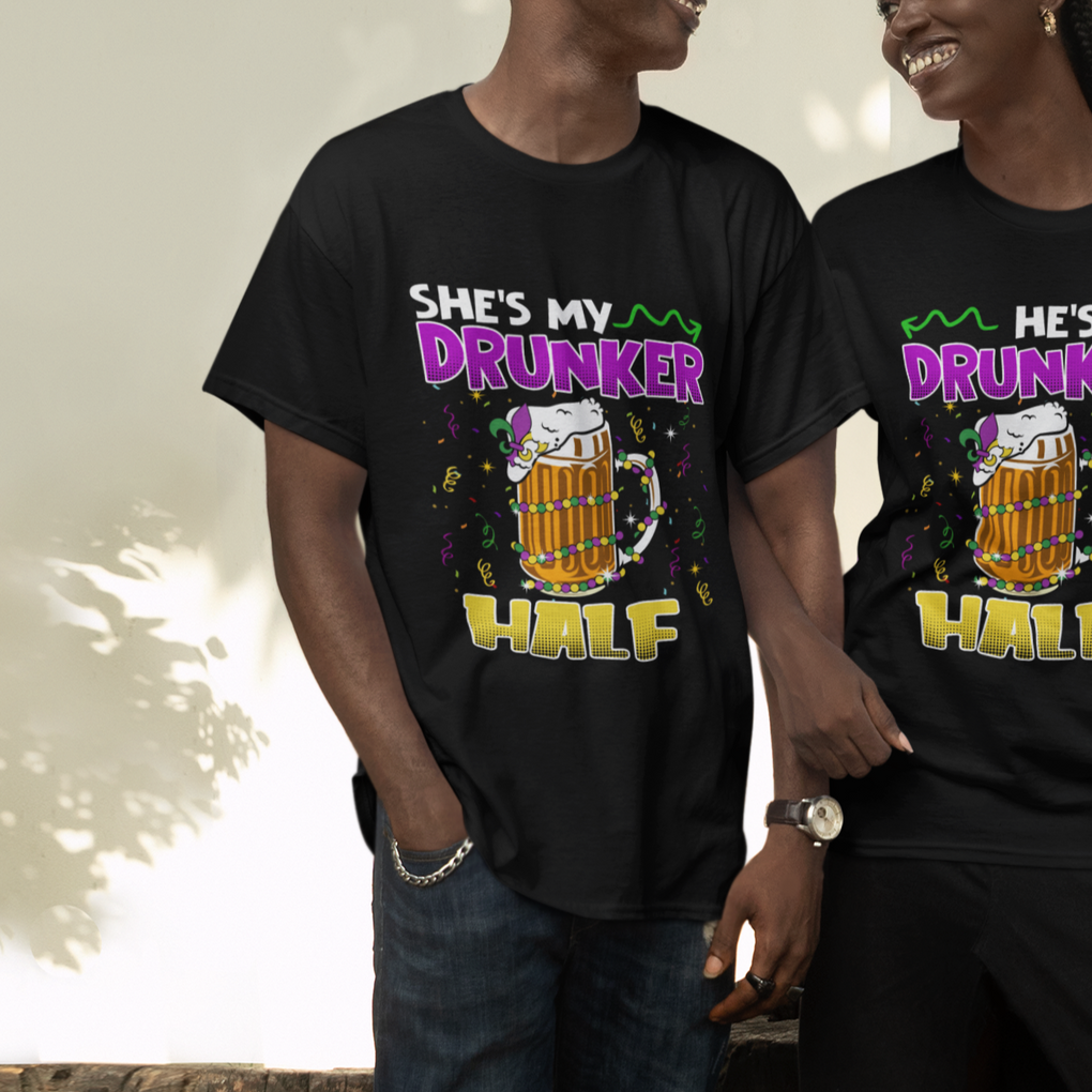 Funny Mardi Gras Drinking Couple Matching T Shirt She's My Drunker Half TS02 Printyourwear