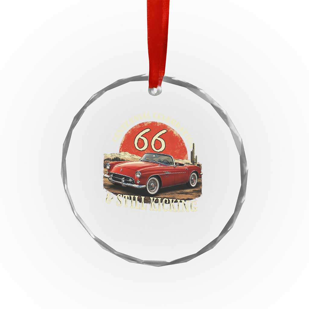 Route Highway 66 100 Years Anniversary Crystal Glass Ornament Centennial Celebration And Still Kicking Mother Road TS11 Print Your Wear