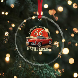 Route Highway 66 100 Years Anniversary Crystal Glass Ornament Centennial Celebration And Still Kicking Mother Road TS11 Print Your Wear
