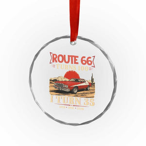 Route Highway 66 Turns 100 I Turn 35 Crystal Glass Ornament Vintage 1991 Road Sign 35th Birthday Muscle Car Lover Gift
