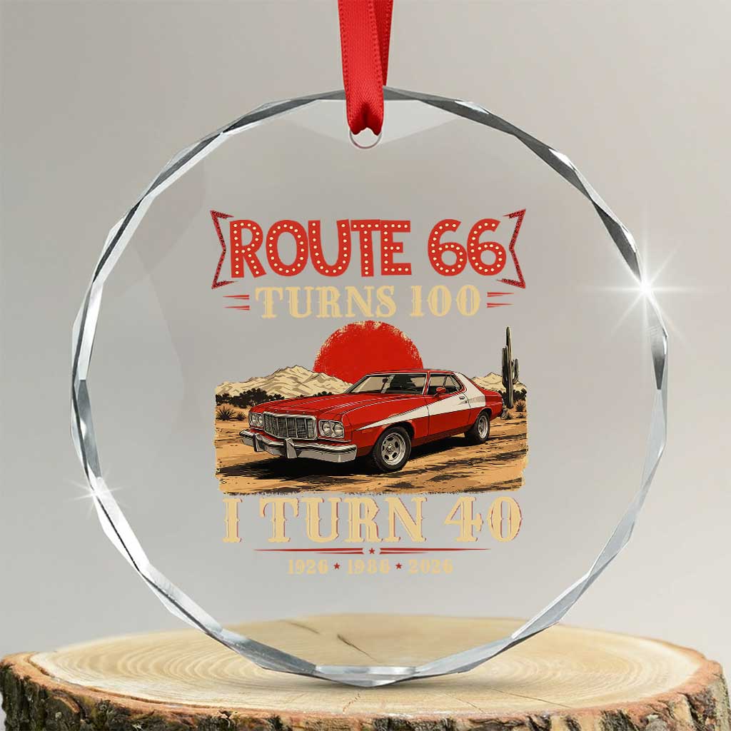 Route Highway 66 Turns 100 I Turn 40 Crystal Glass Ornament Vintage 1986 Road Sign 40th Birthday Muscle Car Lover Gift