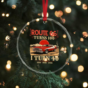Route Highway 66 Turns 100 I Turn 40 Crystal Glass Ornament Vintage 1986 Road Sign 40th Birthday Muscle Car Lover Gift