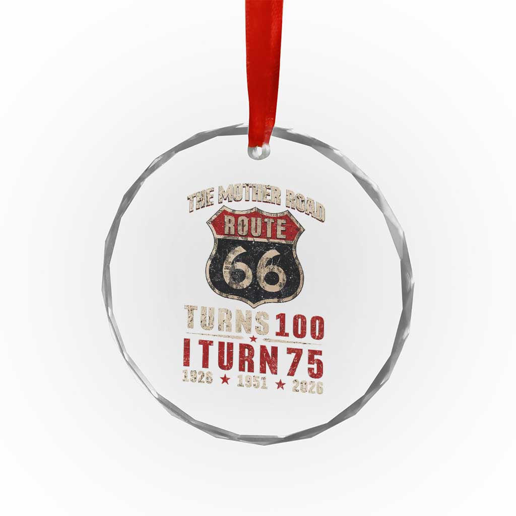 Route Highway 66 Turns 100 I Turn 75 Crystal Glass Ornament Vintage 1951 Road Sign 75th Birthday Gift