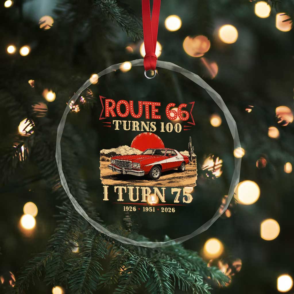 Route Highway 66 Turns 100 I Turn 75 Crystal Glass Ornament Vintage 1951 Road Sign 75th Birthday Muscle Car Lover Gift