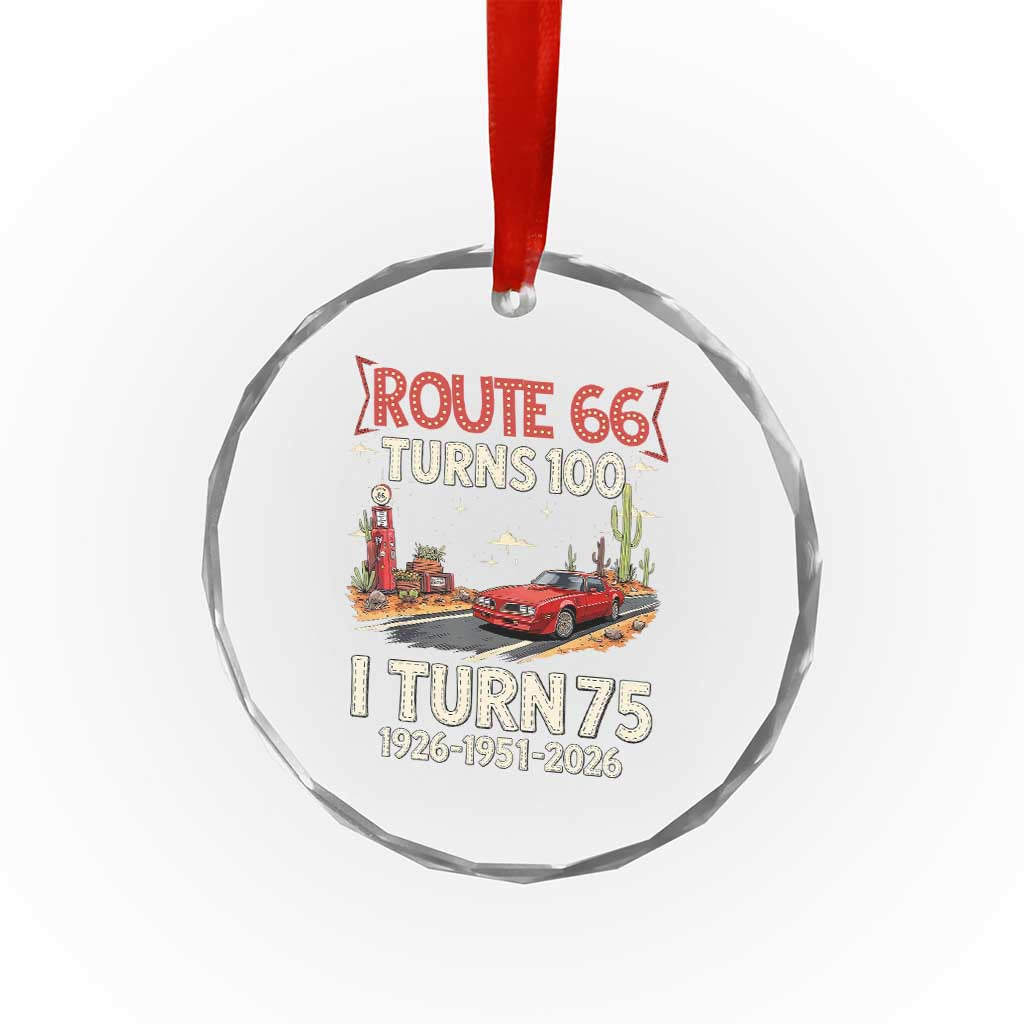 Route Highway 66 Turns 100 I Turn 75 Crystal Glass Ornament Vintage 1951 Road Sign Classic Muscle Car Lover 75th Birthday Gift