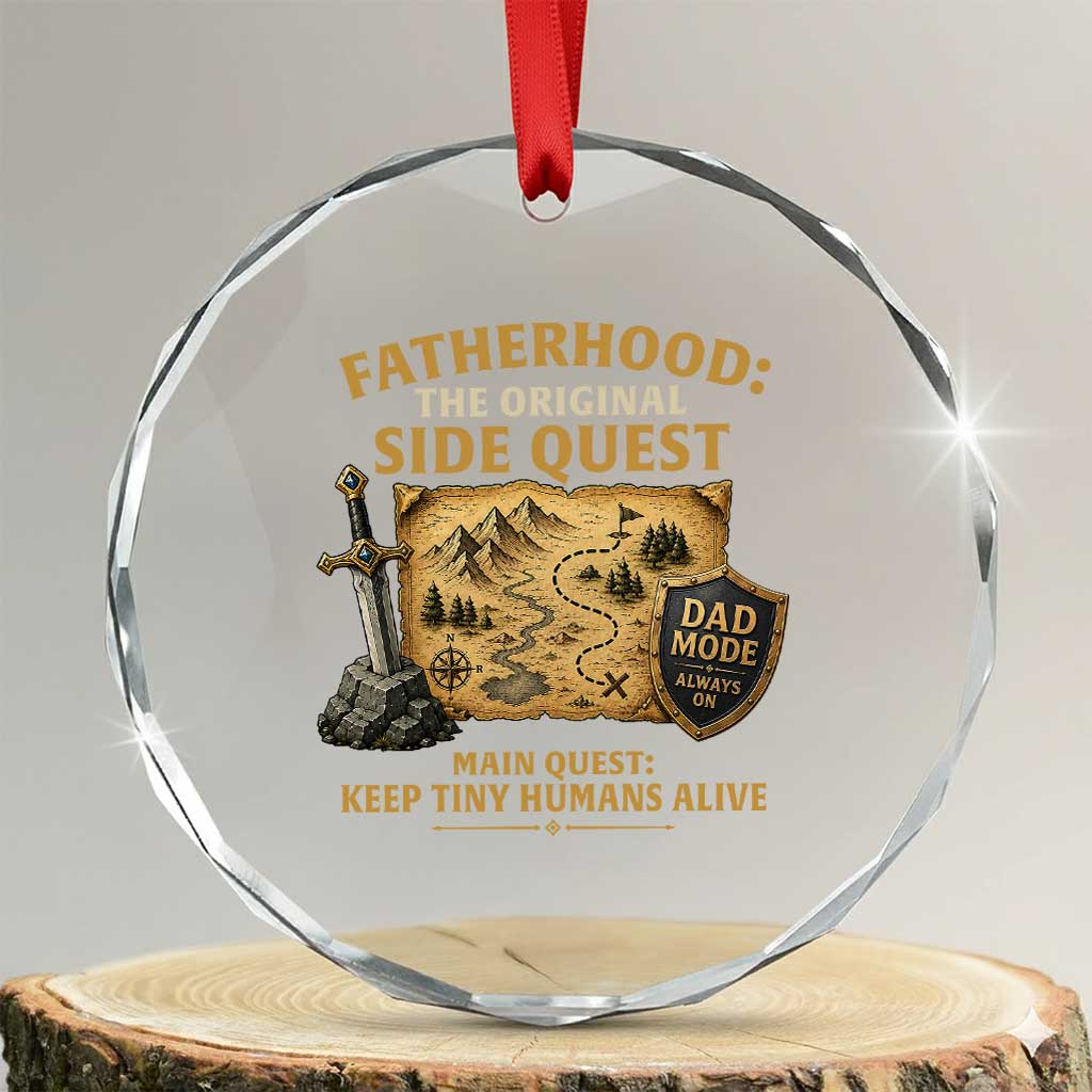 RPG Dad Crystal Glass Ornament Fatherhood The Original Side Quest Dad Mode D20 Tabletop Games TS11 Transparent Glass 3'' Circle Print Your Wear