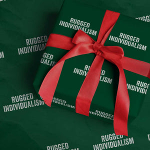 Rugged Individualism Wrapping Paper Roll Funny Capitalism Saying TS11 Green Print Your Wear