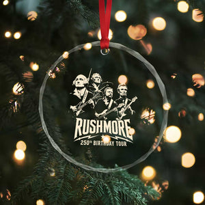 Rushmore 250th Birthday Tour Band Crystal Glass Ornament Presidents Rock Concert Historical Collages TS02 Print Your Wear